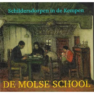 Afbeelding van Schildersdorpen in de Kempen: de Molse School