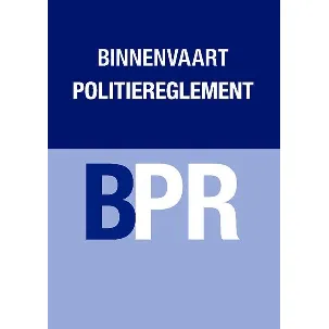 Afbeelding van Binnenvaart Politiereglement (BPR)