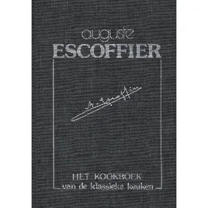 Afbeelding van Escoffier Kookboek Klassieke Keuken