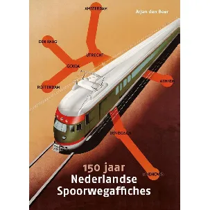 Afbeelding van 150 jaar Nederlandse Spoorwegaffiches