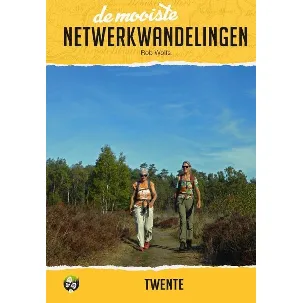 Afbeelding van De mooiste netwerkwandelingen: Twente