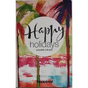 Afbeelding van Happy Holidays vakantieboek van Happinez