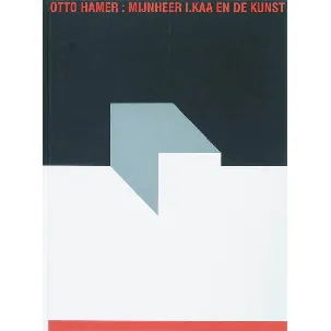Afbeelding van Otto Hamer: Mijnheer I. Kaa en de kunst