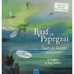 Afbeelding van Raaf en Papegaai - Naar de laatste wildernis