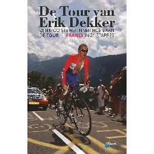 Afbeelding van De Tour van Erik Dekker