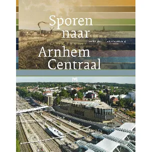 Afbeelding van Sporen naar Arnhem Centraal