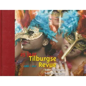 Afbeelding van 25 Jaar Tilburgse Revue 1986-2011