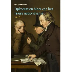 Afbeelding van Opkomst en bloei van het Friese nationalisme, 1740-1875