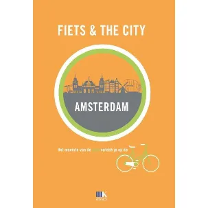 Afbeelding van Fiets & The City - Fiets + The City: Amsterdam