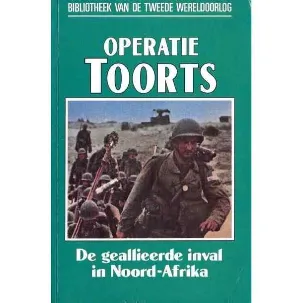 Afbeelding van Operatie Toorts, de geallieerde inval in Noord-Afrika nummer 47 uit de serie
