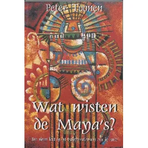 Afbeelding van Wat wisten de Maya's?
