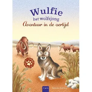 Afbeelding van Dieren door de tijd - Wulfie het wolfsjong