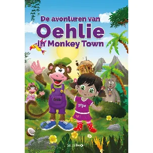Afbeelding van De avonturen van Oehlie in Monkey Town