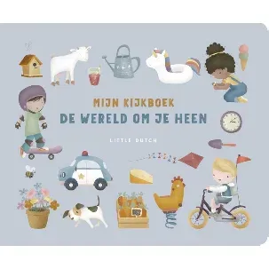 Afbeelding van Little Dutch - Mijn kijkboek - De wereld om je heen
