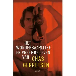 Afbeelding van Het wonderbaarlijke en vreemde leven van Chas Gerretsen