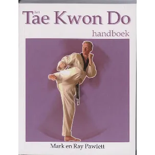 Afbeelding van Het Tae Kwon Do Handboek