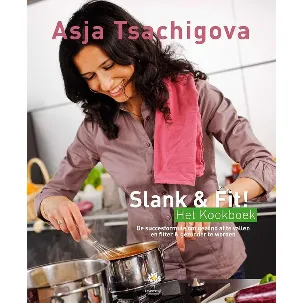 Afbeelding van Slank & Fit! Het Kookboek
