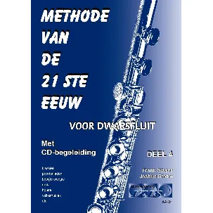 Afbeelding van METHODE VAN DE 21STE EEUW voor dwarsfluit, deel 4. Met meespeel-cd - Bladmuziek, fluit, play-along, lesboek, beginners.
