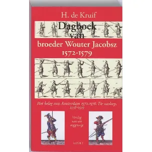 Afbeelding van Dagboek van broeder Wouter Jacobsz 1572-1579