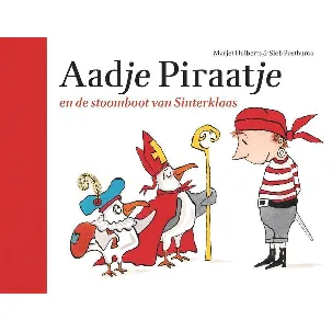 Afbeelding van Aadje Piraatje - Aadje Piraatje en de stoomboot van Sinterklaas