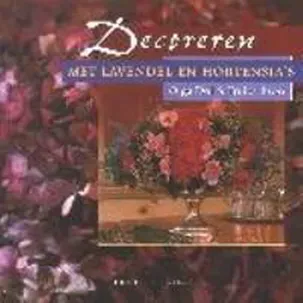 Afbeelding van Decoreren met lavendel en hortensia's