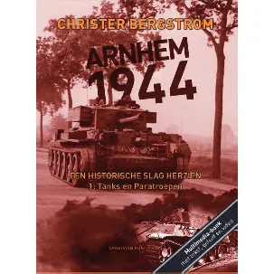 Afbeelding van Arnhem 1944, een historische slag herzien 1: Tanks en Paratroepen