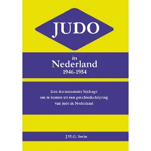 Afbeelding van Judo in Nederland 1946-1954
