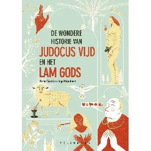 Afbeelding van De wondere historie van Judocus Vijd en het Lam Gods