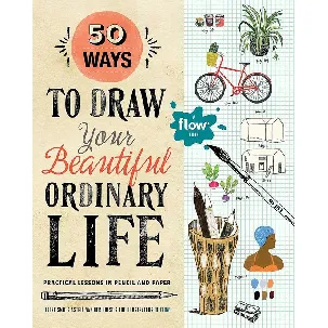 Afbeelding van 50 Ways To Draw Your Beautiful, Ordinary Life