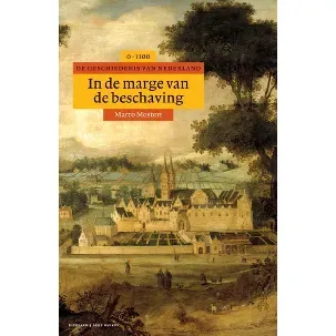 Afbeelding van Algemene geschiedenis van Nederland 2 - In de marge van de beschaving