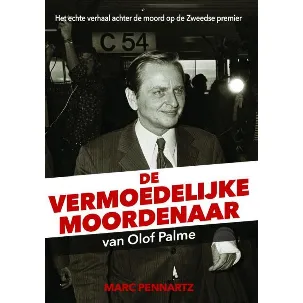 Afbeelding van De vermoedelijke moordenaar van Olof Palme