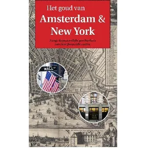 Afbeelding van Het goud van Amsterdam en New York