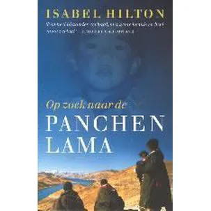 Afbeelding van Op Zoek Naar De Panchen Lama