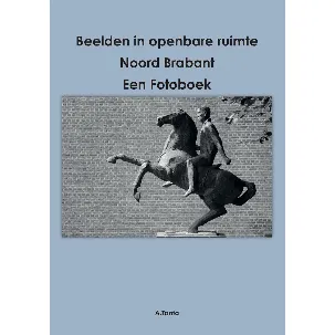 Afbeelding van Beelden in openbare ruimte Noord Brabant