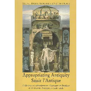 Afbeelding van Appropriating antiquity = Saisir l'antique