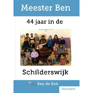 Afbeelding van Meester Ben - 44 jaar in de Schilderswijk