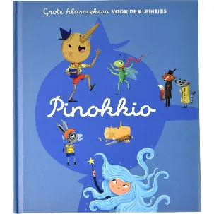 Afbeelding van Pinokkio - Grote klassiekers voor de kleintjes - Hardcover