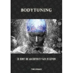 Afbeelding van Body Tuning - Je bent de architect van je leven - Tony Herman