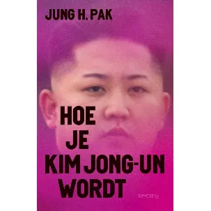 Afbeelding van Hoe je Kim Jong-un wordt