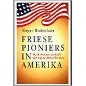 Afbeelding van Friese pioniers in Amerika