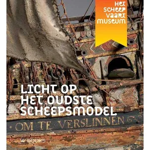 Afbeelding van Jaarboek van de Vereeniging Nederlandsch Historisch Scheepvaart Museum 2017 - Licht op het oudste scheepsmodel