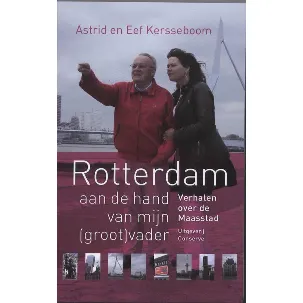 Afbeelding van Rotterdam aan de hand van mijn (groot)vader