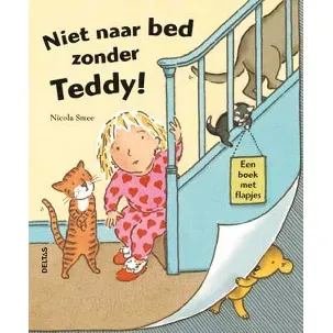 Afbeelding van Niet Naar Bed Zonder Teddy Boek Met Flapjes