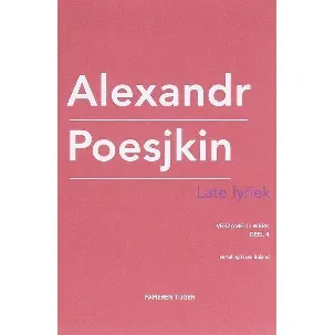 Afbeelding van Verzameld werk Alexandr Poesjkin 4 - Late lyriek 1826-1836
