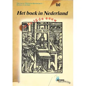 Afbeelding van Het boek in Nederland in de 16de eeuw