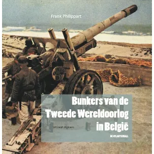 Afbeelding van Bunkers van de Tweede Wereldoorlog in België