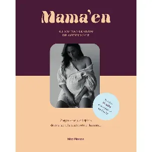 Afbeelding van Mama'en - Hét boek voor de vrouw die moeder wordt