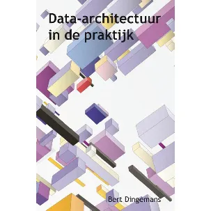 Afbeelding van Data-architectuur in de praktijk
