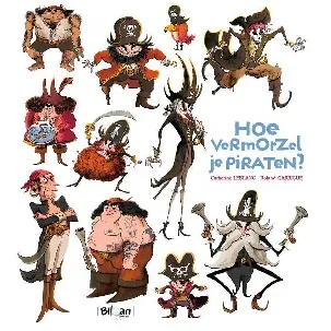 Afbeelding van Hoe vermorzel je - Hoe vermorzel je Piraten?