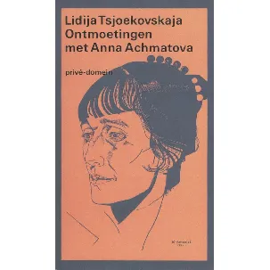 Afbeelding van Privé-domein 82 - Ontmoetingen met Anna Achmatova, 1938-1962
